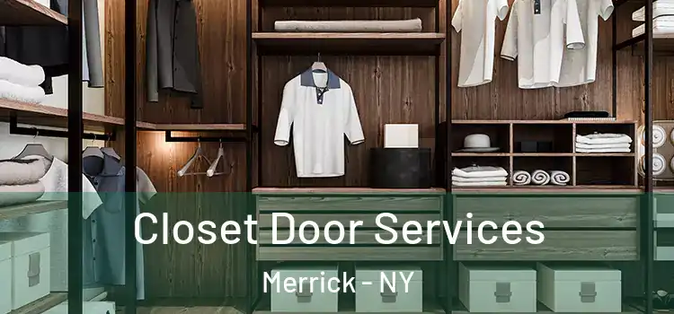 Closet Door Services Merrick - NY