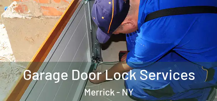 Garage Door Lock Services Merrick - NY