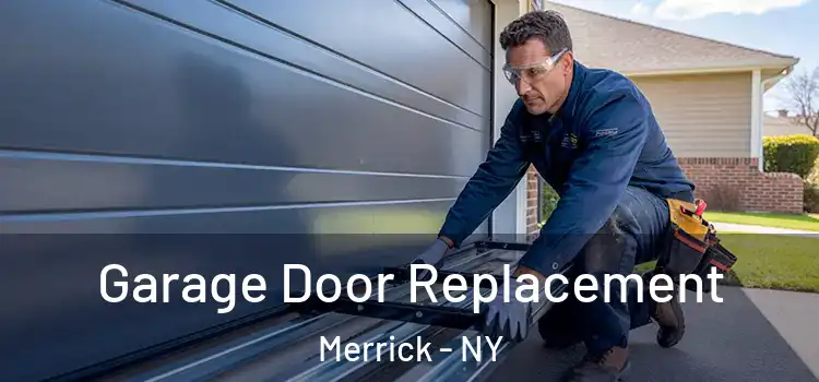  Garage Door Replacement Merrick - NY