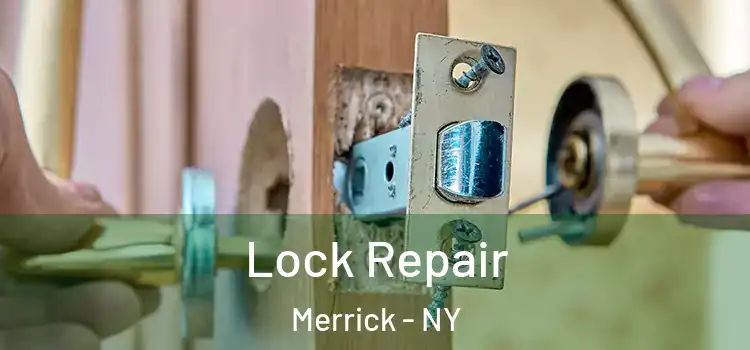 Lock Repair Merrick - NY