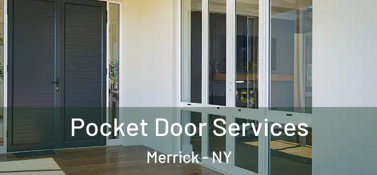 Pocket Door Services Merrick - NY