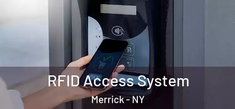  RFID Access System Merrick - NY